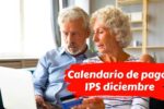 Calendario de pagos IPS diciembre 2025 días exactos para jubilados y pensionistas